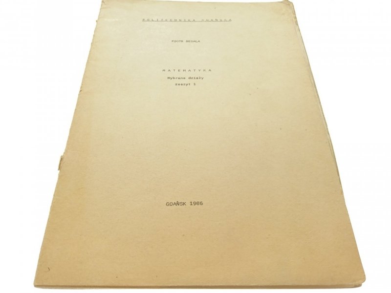MATEMATYKA 1 POLITECHNIKA GDAŃSKA - P. Besala