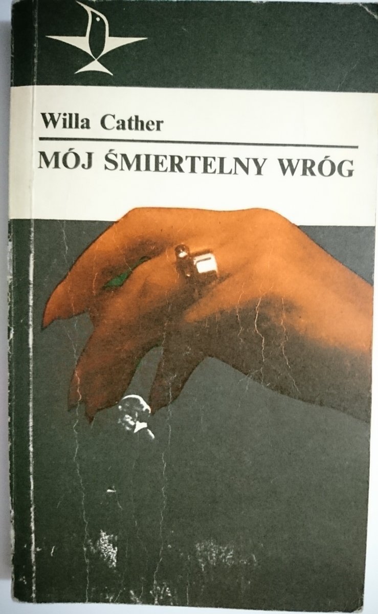 MÓJ ŚMIERTELNY WRÓG - Willa Cather 1978