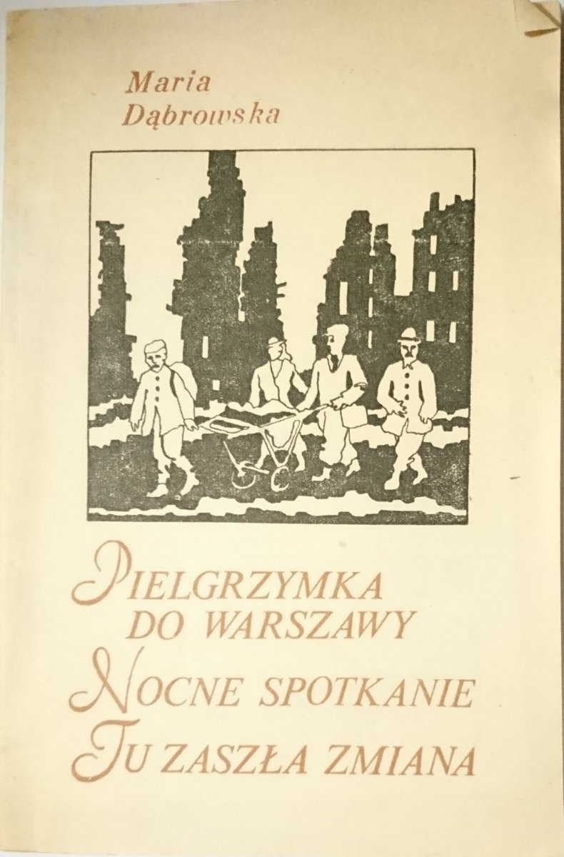 PIELGRZYMKA DO WARSZAWY; NOCNE SPOTKANIE; TU ZASZŁA ZMIANA