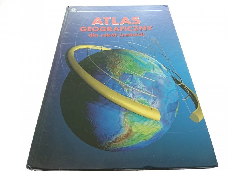 ATLAS GEOGRAFICZNY DLA SZKÓŁ ŚREDNICH 2000