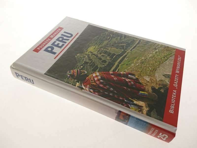 PODRÓŻE MARZEŃ TOM 25 PERU 2006