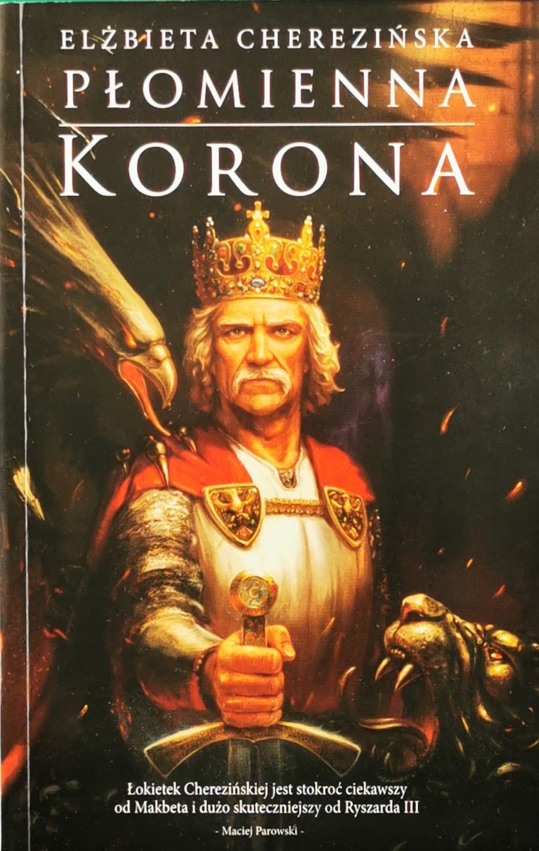 PŁOMIENNA KORONA - Elżbieta Cherezińska