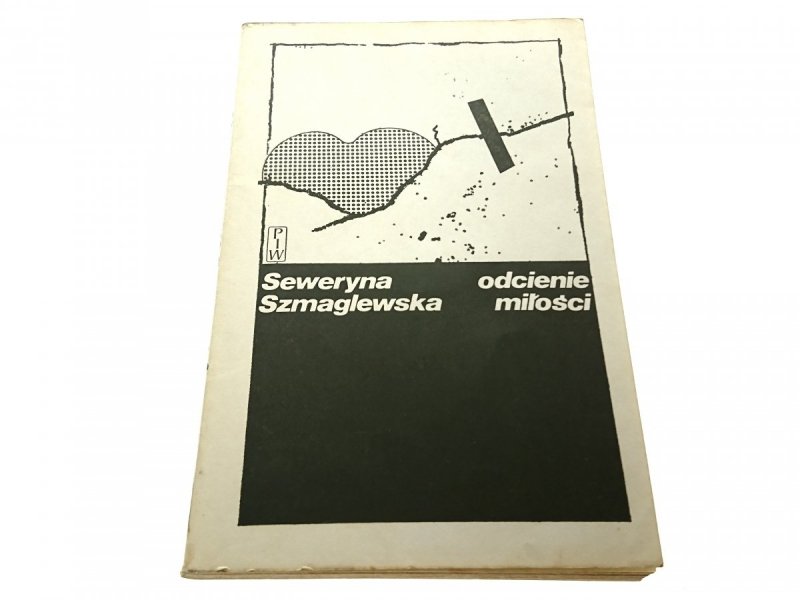 ODCIENIE MIŁOŚCI - Seweryna Szmaglewska 1978