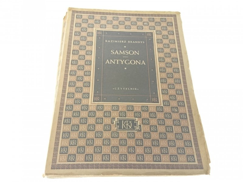 SAMSON ANTYGONA - Kazimierz Brandys 1949