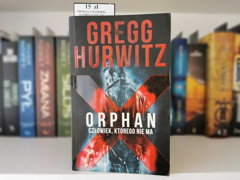 Orphan człowiek którego nie ma - Greg Hurwitz