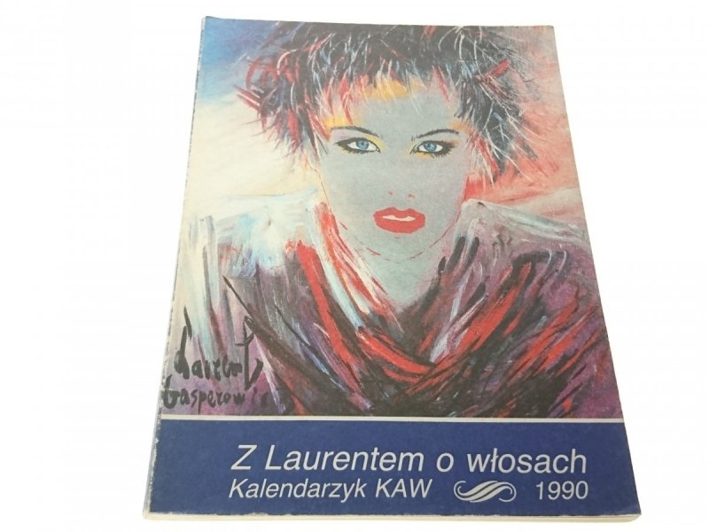 Z LAURENTEM O WŁOSACH. KALENDARZYK KAW 1990