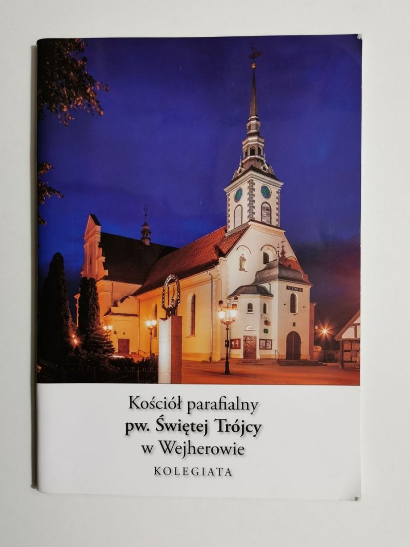 KOŚCIÓŁ PARAFIALNY PW. ŚWIĘTEJ TRÓJCY W WEJHEROWIE. KOLEGIATA 