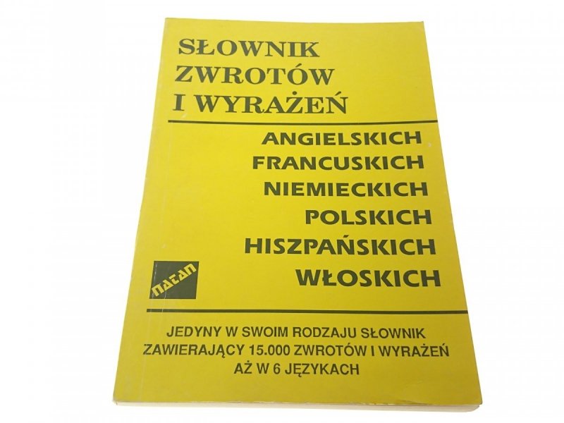 SŁOWNIK ZWROTÓW I WYRAŻEŃ ANG., FRA, NIEM i innych