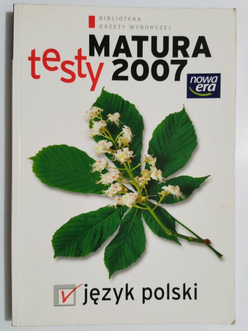 MATURA 2007 TESTY. JĘZYK POLSKI 2007