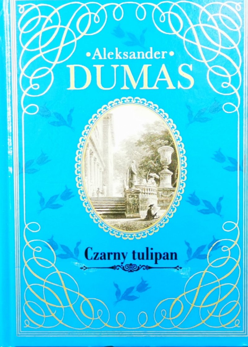 CZARNY TULIPAN - Aleksander Dumas