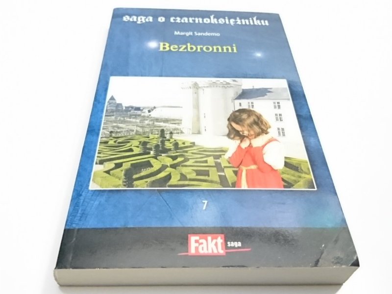 SAGA O CZARNOKSIĘŻNIKU TOM 7 BEZBRONNI - Sandemo