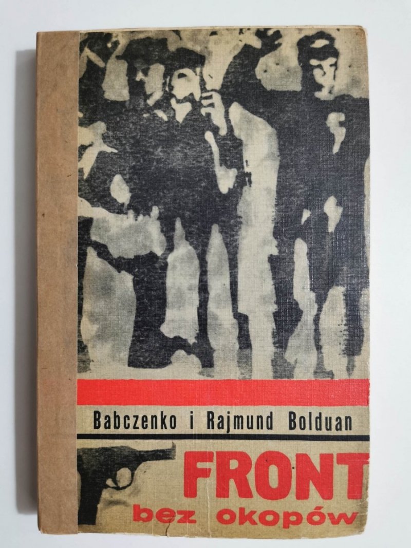 FRONT BEZ OKOPÓW - Babczenko i Rajmund Bolduan 1969