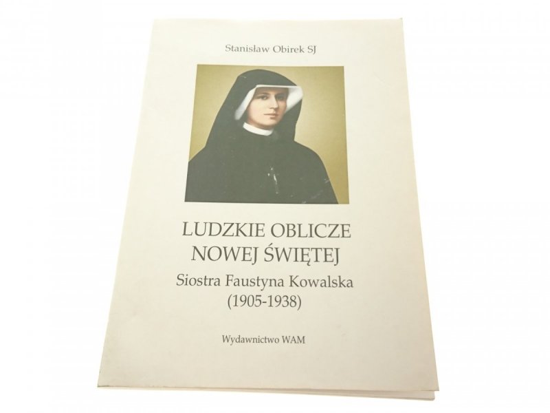 LUDZKIE OBLICZE NOWEJ ŚWIĘTEJ - Obirek SJ 2000