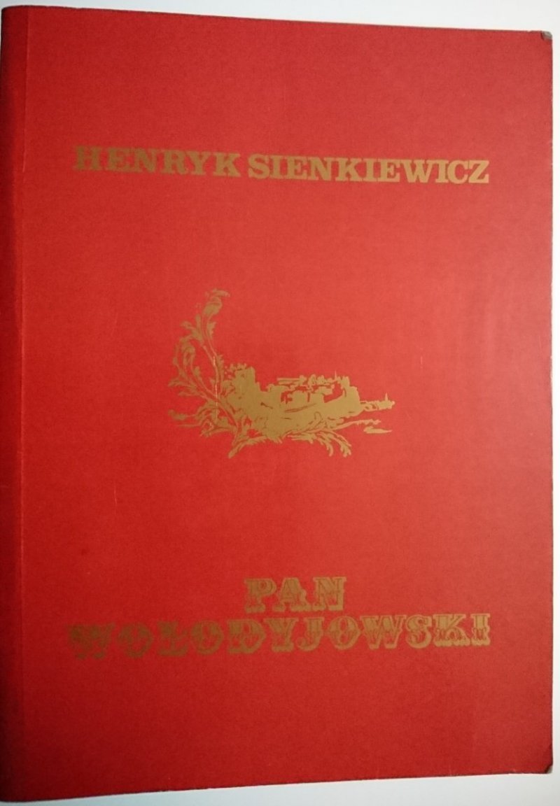 PAN WOŁODYJOWSKI - Henrky Sienkiewicz 
