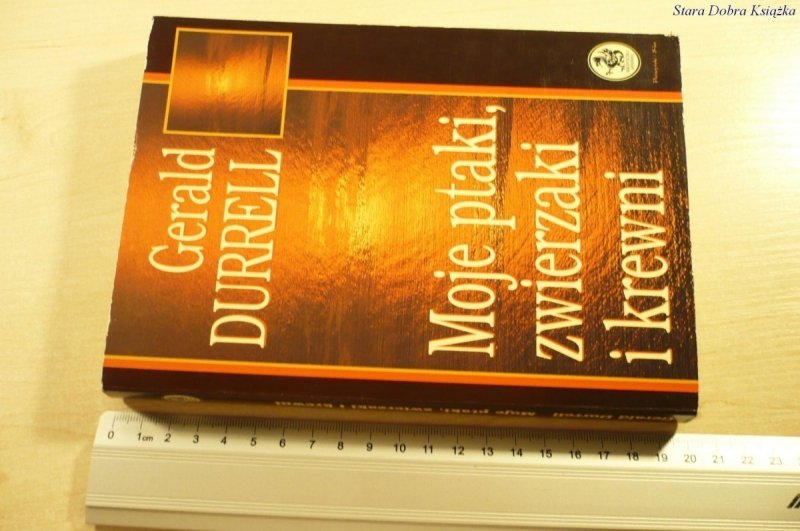 MOJE PTAKI, ZWIERZAKI I KREWNI - G. Durrell (1994)