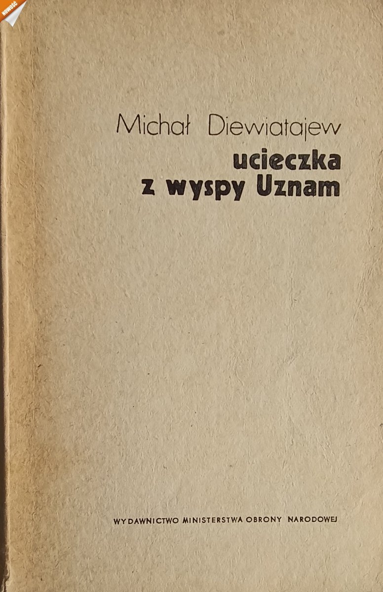 UCIECZKA Z WYSPY UZNAM - Michał Diewiatajew