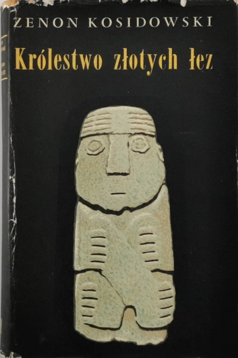 KRÓLESTWO ZŁOTYCH ŁEZ - Zenon Kosidowski