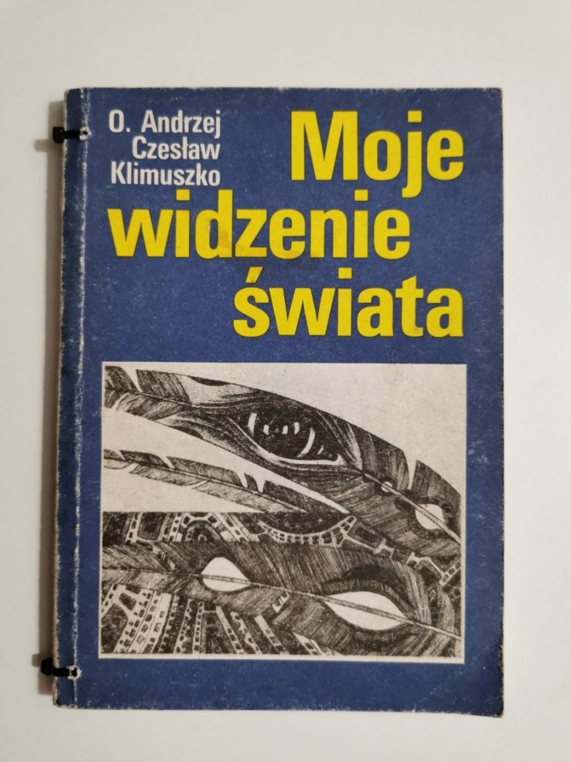 MOJE WIDZENIE ŚWIATA - O. Klimuszko 1989