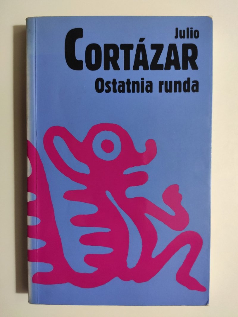 OSTATNIA RUNDA - Julia Cortazar
