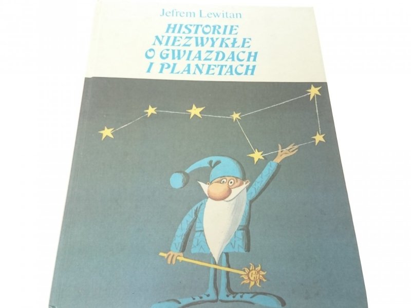 HISTORIE NIEZWYKŁE O GWIAZDACH I PLANETACH Lewitan