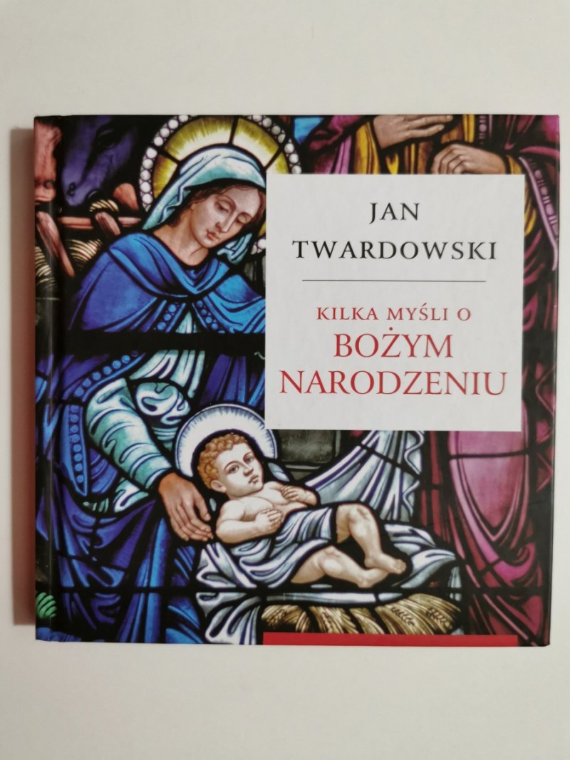 KILKA MYŚLI I BOŻYM NARODZENIU - Jan Twardowski