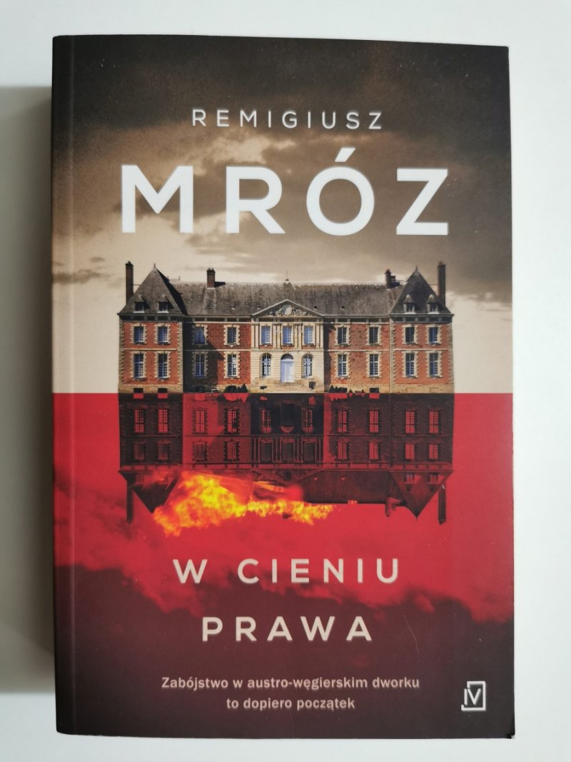 W CIENIU PRAWA - Remigiusz Mróz
