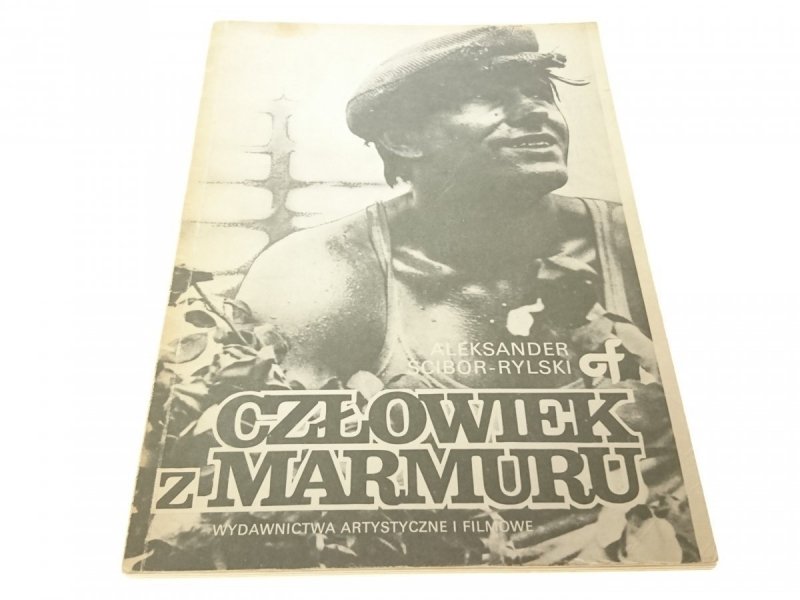 CZŁOWIEK Z MARMURU - Aleksander Ścibor-Rylski 1988