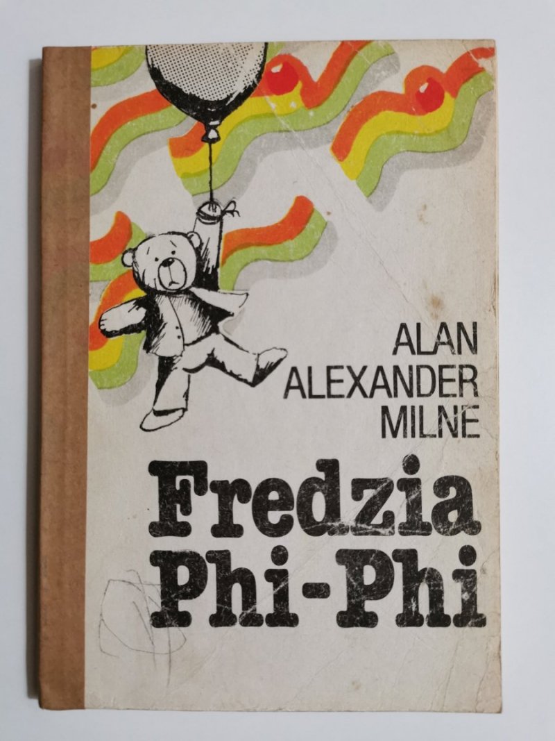 FREDZIA PHI-PHI - Alan Alexander Milne 1986