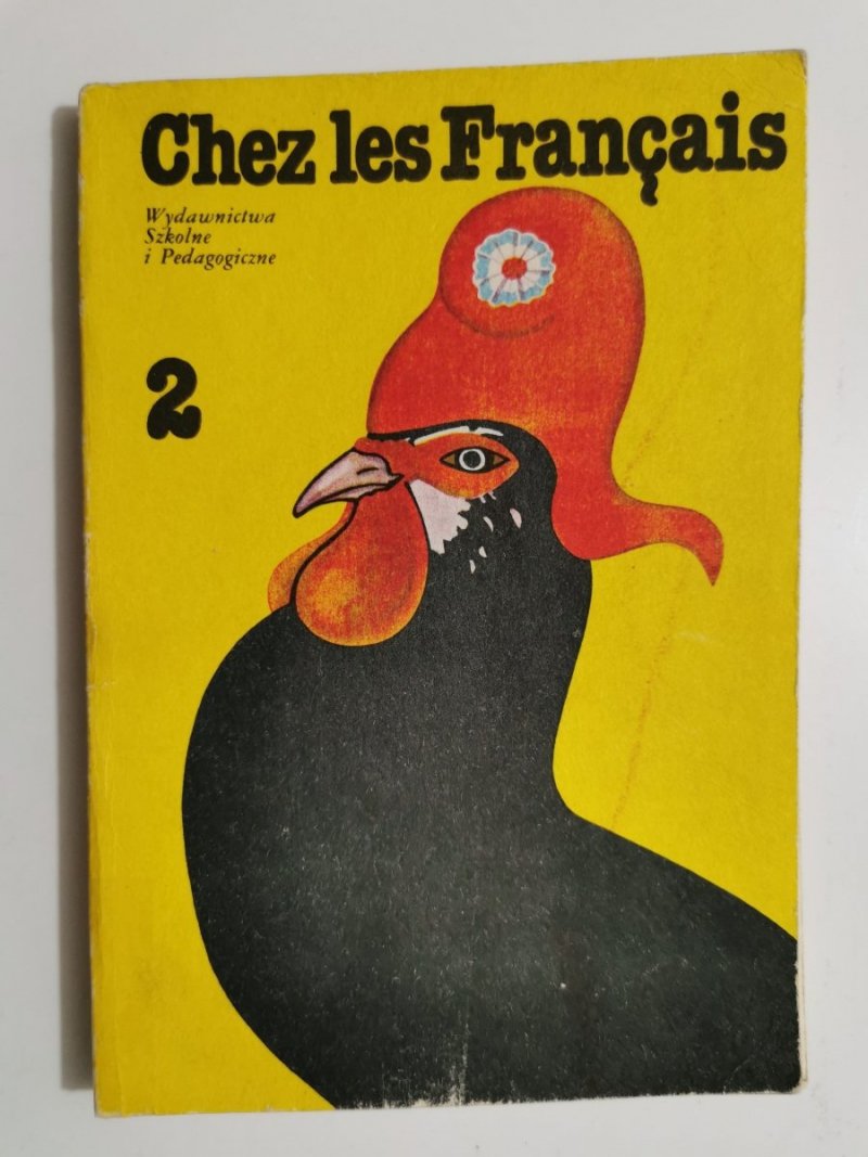 CHEZ LES FRANCAIS CZĘŚĆ 2 PODRĘCZNIK 1984
