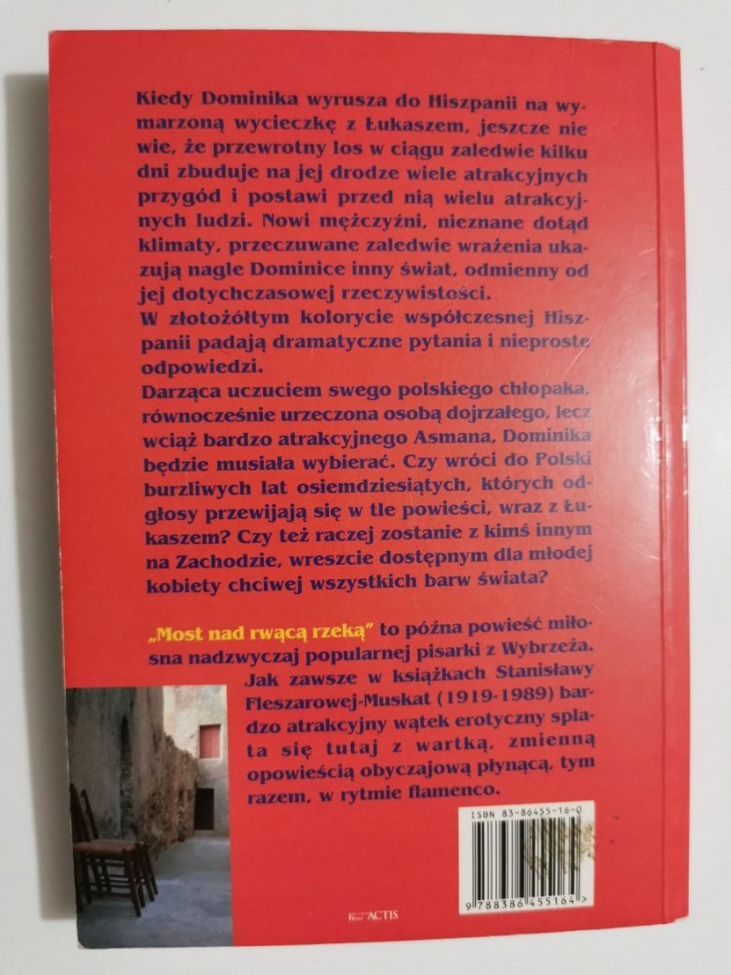 MOST NAD RWĄCĄ RZEKĄ - Stanisława Fleszarowa-Muskat 1999