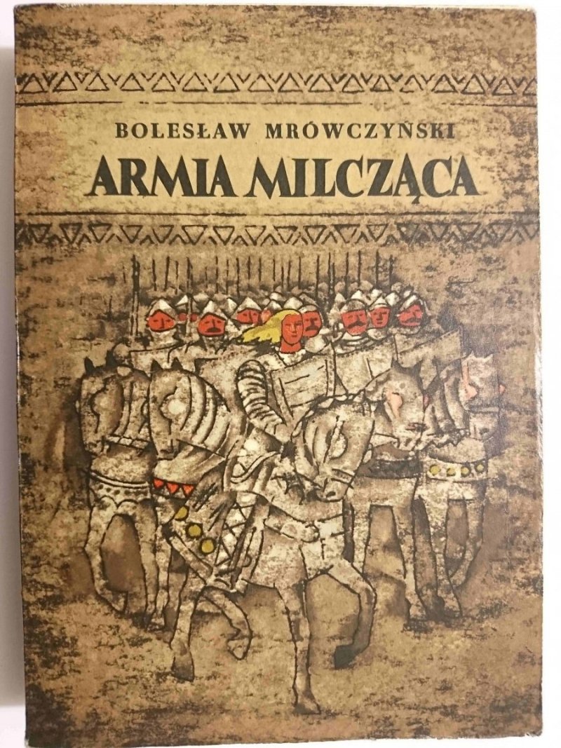MIECZ KAGENOWY TOM I ARMIA MILCZĄCA - Bolesław Mrówczyński 1968