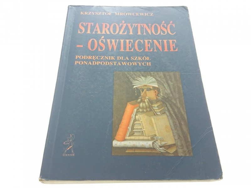 STAROŻYTNOŚĆ-OŚWIECENIE - Mrowcewicz (1999)