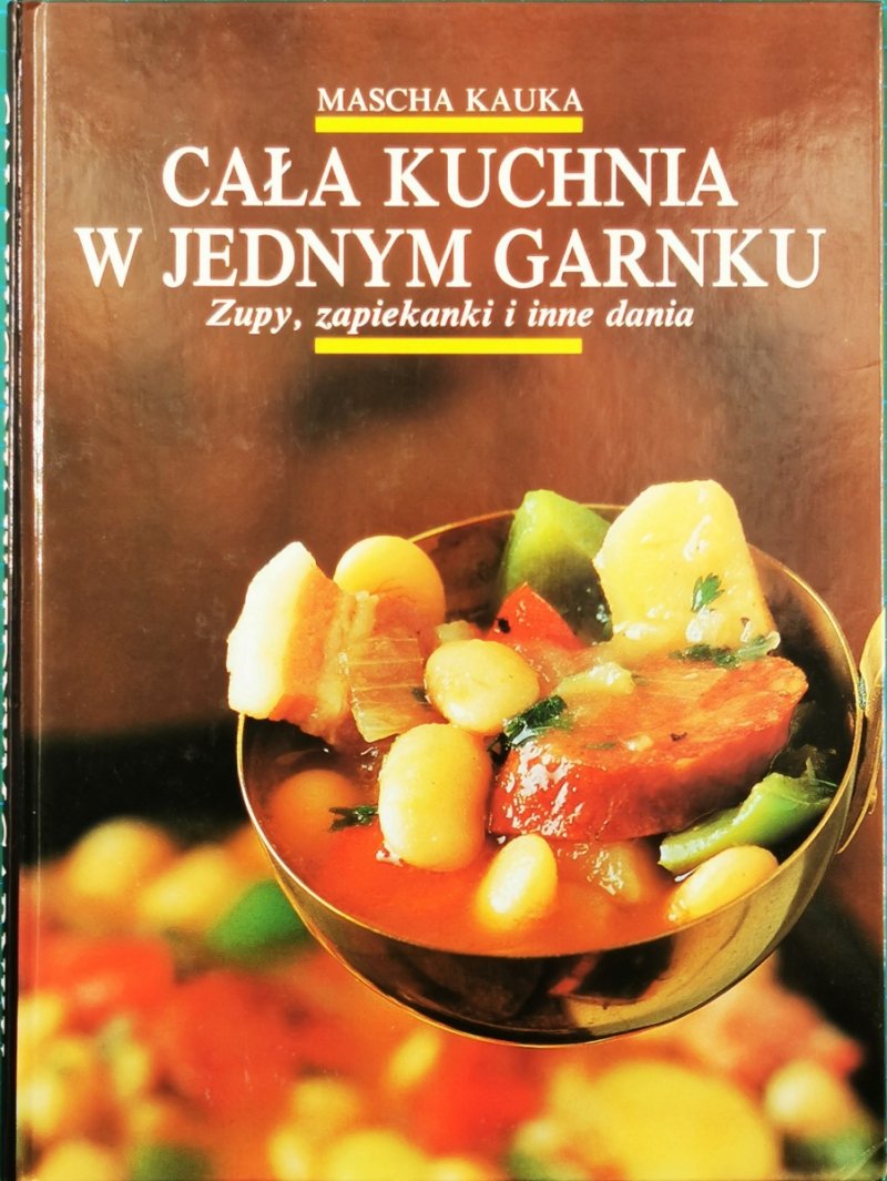 CAŁA KUCHNIA W JEDNYM GARNKU - Mascha Kauka