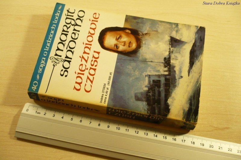 SAGA O LUDZIACH LODU TOM 40: WIĘŹNIOWIE CZASU 1995