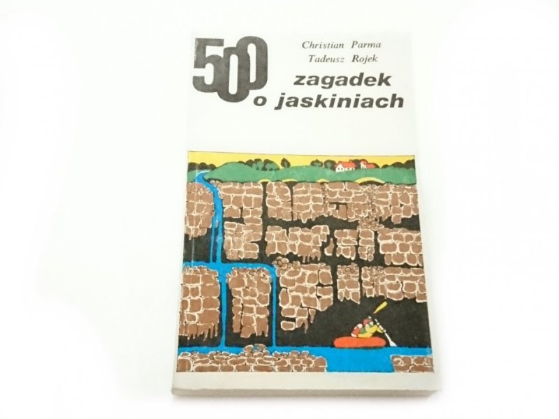 500 ZAGADEK O JASKINIACH - Christian Parma 1985