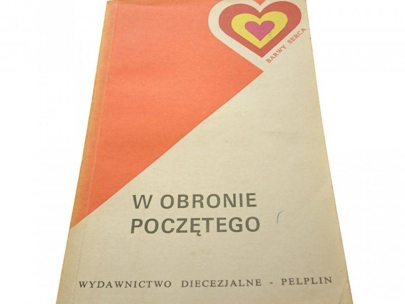 BARWY SERCA: W OBRONIE POCZĘTEGO (1991)