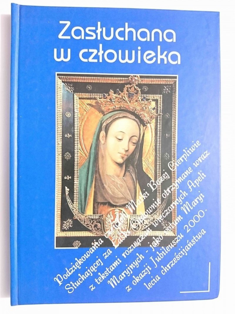 ZASŁUCHANA W CZŁOWIEKA - red. Bogusław Szybkowski 2000