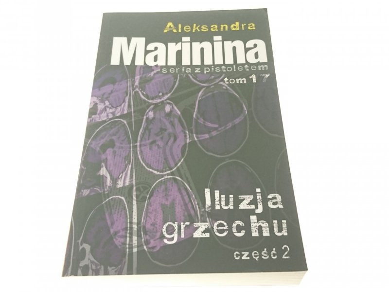 ILUZJA GRZECHU CZĘŚĆ 2 - Aleksandra Marinina 2016
