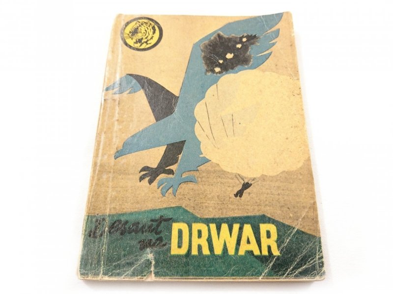ŻÓŁTY TYGRYS: DESANT NA DRWAR - J. Woydyłło 1965
