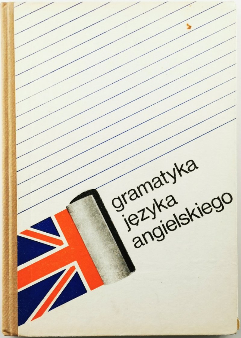 GRAMATYKA JĘZYKA ANGIELSKIEGO - Janina Smólska