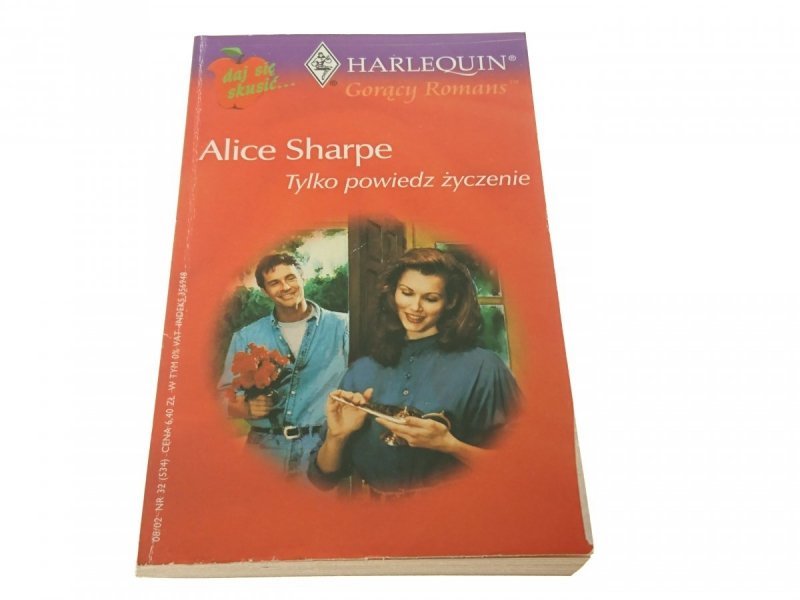 TYLKO POWIEDZ ŻYCZENIE - Alice Sharpe 2002