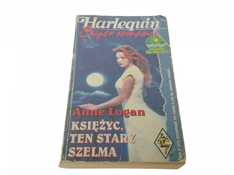 KSIĘŻYC, TEN STARY SZELMA - Anne Logan 1997