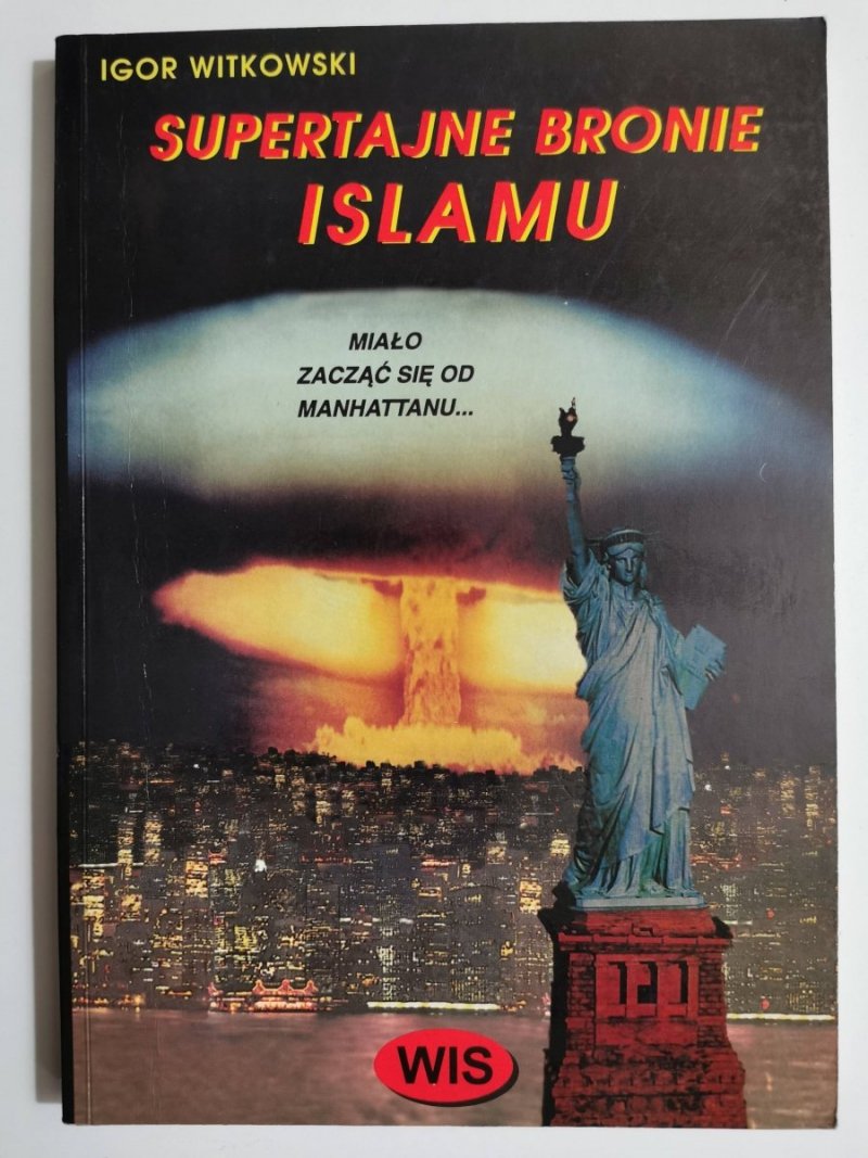 SUPERTAJNE BRONIE ISLAMU - Igor Witkowski 1999