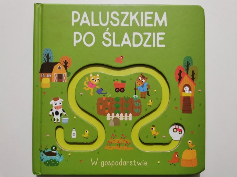 PALUSZKIEM PO ŚLADZIE. W GOSPODARSTWIE