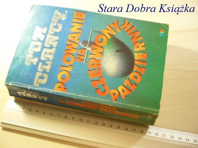 POLOWANIE NA CZERWONY PAŹDZIENRIK Tom Clancy 1991