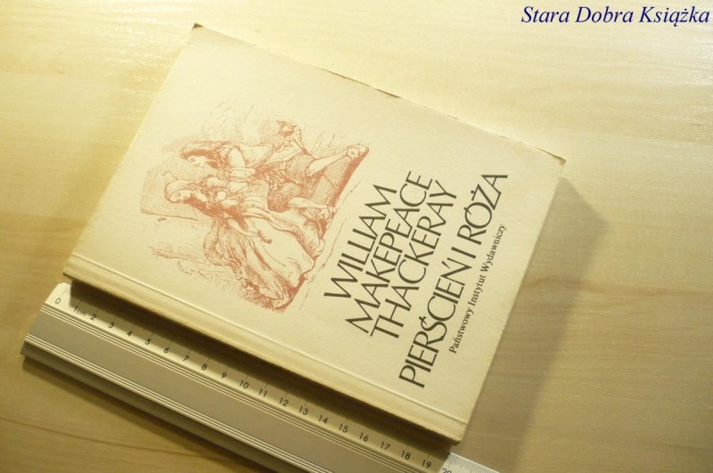 PIERŚCIEŃ I RÓŻA William Makepeace Thackeray 1988