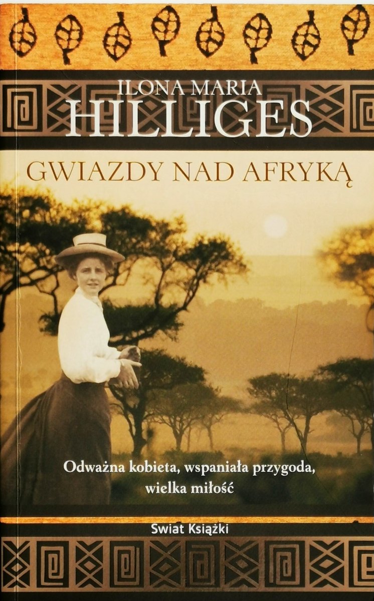 GWIAZDY NAD AFRYKĄ - Ilona Maria Hilliges