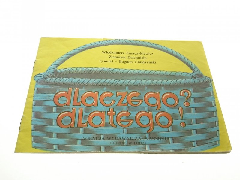 DLACZEGO? DLATEGO! Włodzimierz Łuszczykiewicz 1989