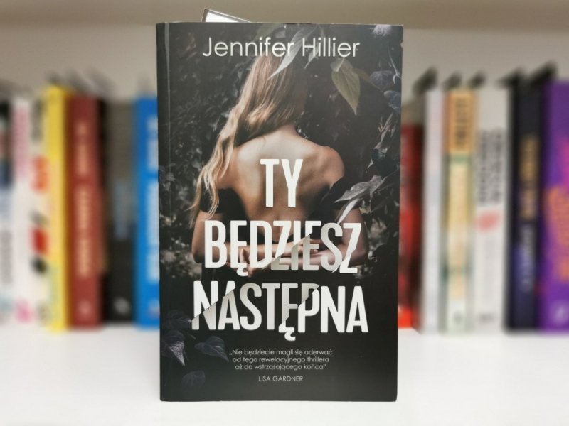 TY BĘDZIESZ NASTĘPNA - Jennifer Hillier