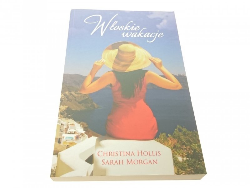 WŁOSKIE WAKACJE - Christina Hollis 2015